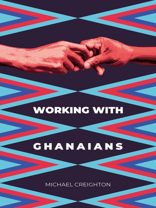 Title details for Working with Ghanaians by Michael Creighton - Available